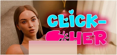 Click-Her v1.0.5.5 [3.51GB][SLG/动态]