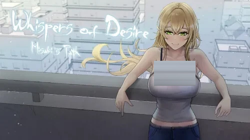 欲望低语-美咲之路 v0.2.0汉化版 [4.15GB][SLG] [PC+安卓]
